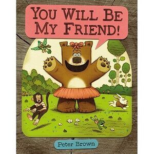 You Will Be My Friend! -- Peter Brown